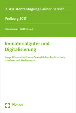Abbildung von Hennemann / Sattler (Hrsg.) | Immaterialgüter und Digitalisierung | 1. Auflage | 2018 | Band 2 | beck-shop.de