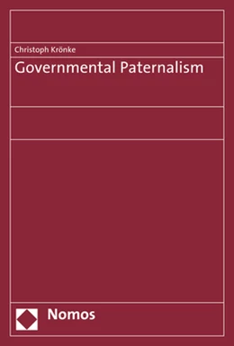 Abbildung von Krönke | Governmental Paternalism | 1. Auflage | 2018 | beck-shop.de