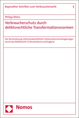Abbildung von Ahlers | Verbraucherschutz durch deliktsrechtliche Transformationsnormen | 1. Auflage | 2018 | 1 | beck-shop.de