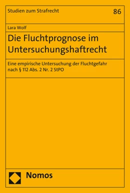 Abbildung von Wolf | Die Fluchtprognose im Untersuchungshaftrecht | 1. Auflage | 2017 | 86 | beck-shop.de