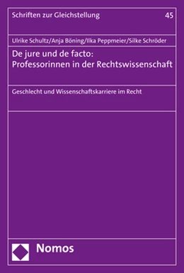 Abbildung von Schultz / Böning | De jure und de facto: Professorinnen in der Rechtswissenschaft | 1. Auflage | 2018 | 45 | beck-shop.de