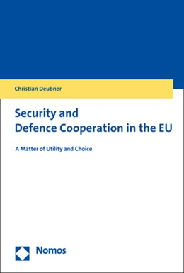 Abbildung von Deubner | Security and Defence Cooperation in the EU | 1. Auflage | 2018 | beck-shop.de