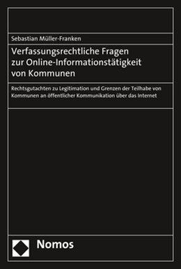 Abbildung von Müller-Franken | Verfassungsrechtliche Fragen zur Online-Informationstätigkeit von Kommunen | 1. Auflage | 2018 | beck-shop.de