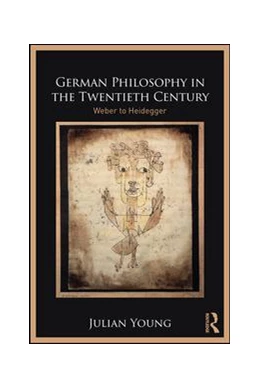 Abbildung von Young | German Philosophy in the Twentieth Century | 1. Auflage | 2018 | beck-shop.de