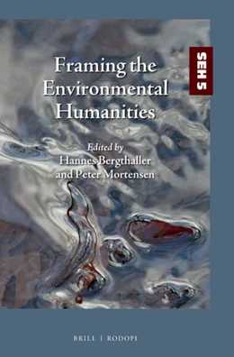 Abbildung von Framing the Environmental Humanities | 1. Auflage | 2018 | 5 | beck-shop.de