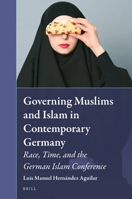 Abbildung von Hernández Aguilar | Governing Muslims and Islam in Contemporary Germany | 1. Auflage | 2018 | 26 | beck-shop.de
