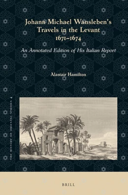 Abbildung von Hamilton | Johann Michael Wansleben's Travels in the Levant, 1671-1674 | 1. Auflage | 2018 | 4 | beck-shop.de
