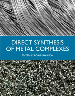 Abbildung von Kharisov | Direct Synthesis of Metal Complexes | 1. Auflage | 2018 | beck-shop.de