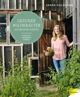 Abbildung von Holzmann | Gesunde Wildkräuter aus meinem Garten | 1. Auflage | 2018 | beck-shop.de