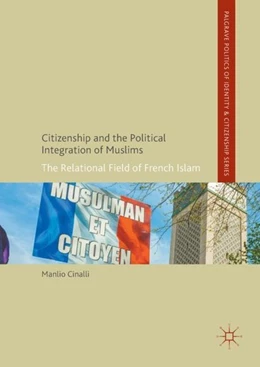 Abbildung von Cinalli | Citizenship and the Political Integration of Muslims | 1. Auflage | 2017 | beck-shop.de