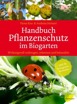 Abbildung von Kiss / Steinert | Handbuch Pflanzenschutz im Biogarten | 1. Auflage | 2018 | beck-shop.de