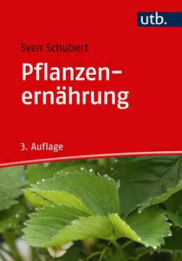 Abbildung von Schubert | Pflanzenernährung | 3. Auflage | 2017 | beck-shop.de