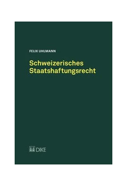 Abbildung von Uhlmann | Schweizerisches Staatshaftungsrecht | 1. Auflage | 2017 | beck-shop.de