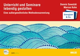 Abbildung von Sawatzki / Kuhn | Unterricht und Seminare lebendig gestalten | 1. Auflage | 2018 | beck-shop.de