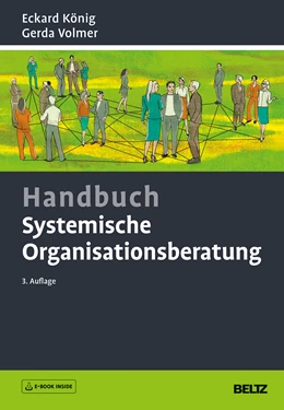 Abbildung von König / Volmer | Handbuch Systemische Organisationsberatung | 3. Auflage | 2018 | beck-shop.de