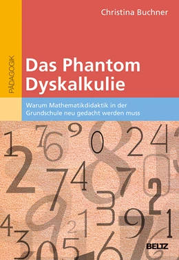 Abbildung von Buchner | Das Phantom Dyskalkulie | 1. Auflage | 2018 | beck-shop.de