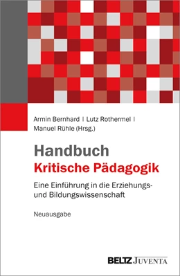 Abbildung von Bernhard / Rothermel | Handbuch Kritische Pädagogik | 1. Auflage | 2018 | beck-shop.de