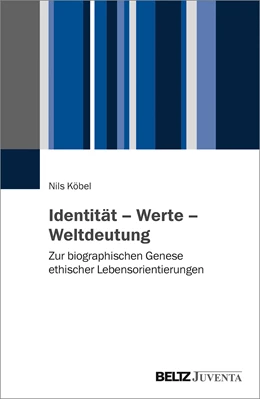 Abbildung von Köbel | Identität – Werte – Weltdeutung | 1. Auflage | 2018 | beck-shop.de