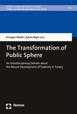 Abbildung von Öztürk / Bilgin (Hrsg.) | The Transformation of Public Sphere | 1. Auflage | 2017 | 1 | beck-shop.de