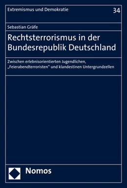 Abbildung von Gräfe | Rechtsterrorismus in der Bundesrepublik Deutschland | 1. Auflage | 2017 | 34 | beck-shop.de
