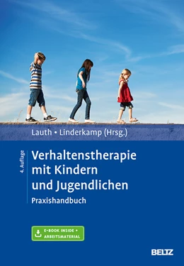 Abbildung von Lauth / Linderkamp (Hrsg.) | Verhaltenstherapie mit Kindern und Jugendlichen | 4. Auflage | 2018 | beck-shop.de