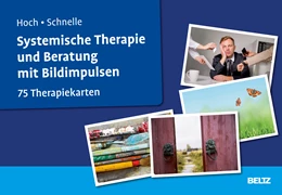 Abbildung von Hoch / Schnelle | Systemische Therapie und Beratung mit Bildimpulsen | 1. Auflage | 2018 | beck-shop.de