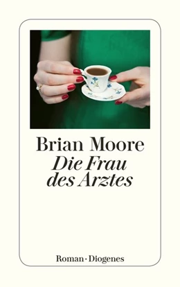 Abbildung von Moore | Die Frau des Arztes | 1. Auflage | 2018 | beck-shop.de