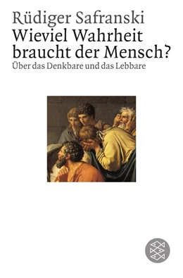 Abbildung von Safranski | Wieviel Wahrheit braucht der Mensch ? | 14. Auflage | 1993 | beck-shop.de