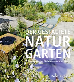 Abbildung von Richard | Der gestaltete Naturgarten | 1. Auflage | 2018 | beck-shop.de