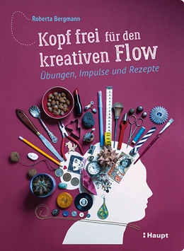 Abbildung von Bergmann | Kopf frei für den kreativen Flow | 1. Auflage | 2018 | beck-shop.de