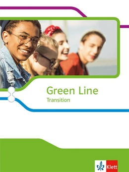 Abbildung von Green Line Transition Schülerbuch Klasse 10 (G8), Klasse 11 (G9) | 1. Auflage | 2018 | beck-shop.de