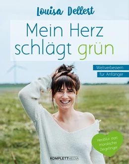 Abbildung von Dellert | Mein Herz schlägt grün | 1. Auflage | 2018 | beck-shop.de