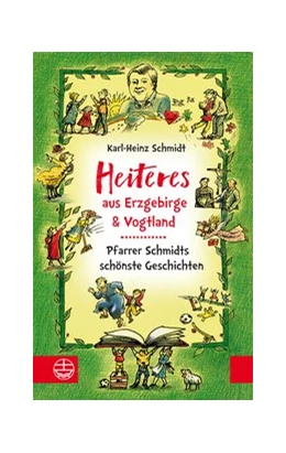 Abbildung von Schmidt / Baldauf | Heiteres aus dem Erzgebirge und Vogtland | 1. Auflage | 2018 | beck-shop.de
