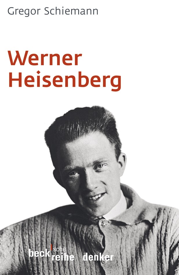 Cover: Schiemann, Gregor, Werner Heisenberg