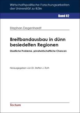 Abbildung von Degenhardt | Breitbandausbau in dünn besiedelten Regionen | 1. Auflage | 2017 | beck-shop.de