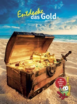 Abbildung von Schade | Entdecke das Gold | 1. Auflage | 2018 | beck-shop.de