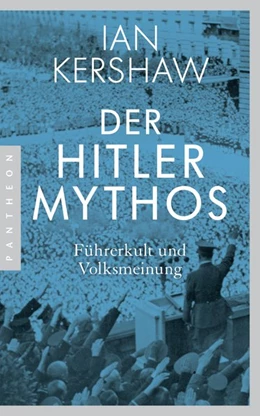 Abbildung von Kershaw | Der Hitler-Mythos | 1. Auflage | 2018 | beck-shop.de