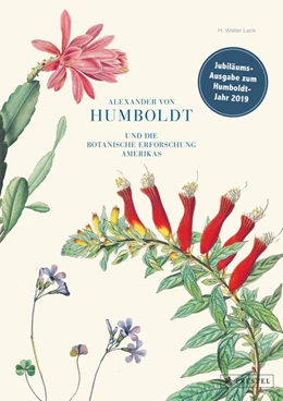 Abbildung von Lack | Alexander von Humboldt und die botanische Erforschung Amerikas | 1. Auflage | 2018 | beck-shop.de