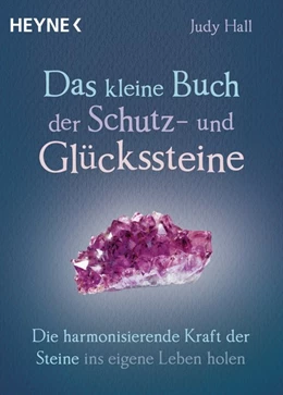 Abbildung von Hall | Das kleine Buch der Schutz- und Glückssteine | 1. Auflage | 2018 | beck-shop.de