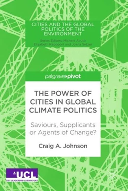 Abbildung von Johnson | The Power of Cities in Global Climate Politics | 1. Auflage | 2017 | beck-shop.de