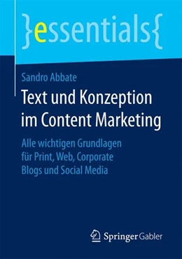 Abbildung von Abbate | Text und Konzeption im Content Marketing | 1. Auflage | 2017 | beck-shop.de
