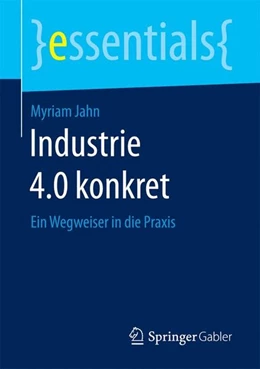 Abbildung von Jahn | Industrie 4.0 konkret | 1. Auflage | 2017 | beck-shop.de