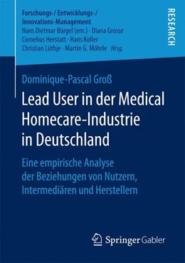 Abbildung von Groß | Lead User in der Medical Homecare-Industrie in Deutschland | 1. Auflage | 2017 | beck-shop.de