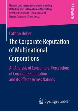 Abbildung von Huber | The Corporate Reputation of Multinational Corporations | 1. Auflage | 2017 | beck-shop.de
