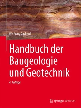 Abbildung von Dachroth | Handbuch der Baugeologie und Geotechnik | 4. Auflage | 2017 | beck-shop.de