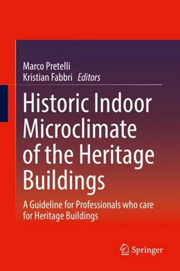 Abbildung von Pretelli / Fabbri | Historic Indoor Microclimate of the Heritage Buildings | 1. Auflage | 2017 | beck-shop.de