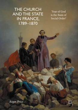 Abbildung von Price | The Church and the State in France, 1789-1870 | 1. Auflage | 2017 | beck-shop.de