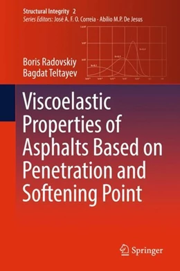 Abbildung von Radovskiy / Teltayev | Viscoelastic Properties of Asphalts Based on Penetration and Softening Point | 1. Auflage | 2017 | beck-shop.de