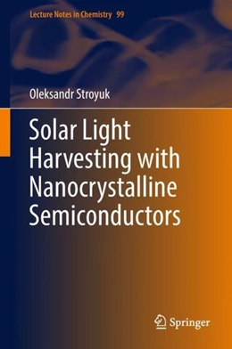 Abbildung von Stroyuk | Solar Light Harvesting with Nanocrystalline Semiconductors | 1. Auflage | 2017 | beck-shop.de