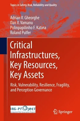 Abbildung von Gheorghe / Vamanu | Critical Infrastructures, Key Resources, Key Assets | 1. Auflage | 2017 | beck-shop.de